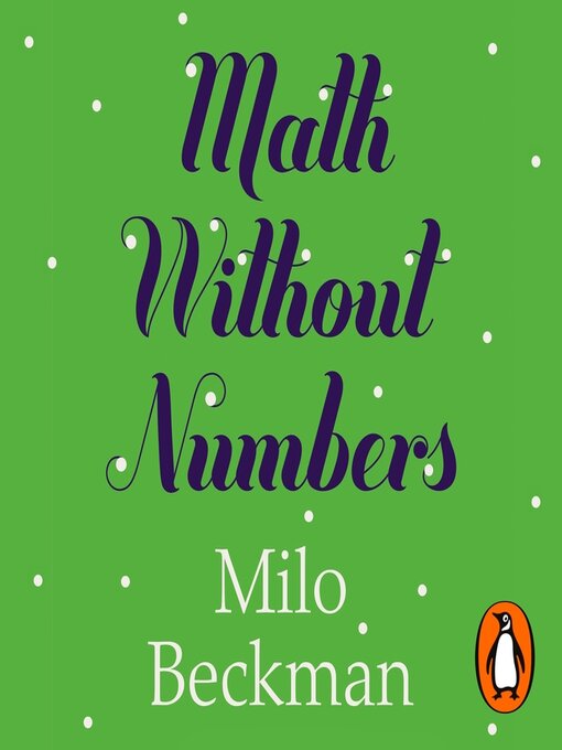 Title details for Math Without Numbers by Milo Beckman - Available